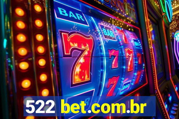 522 bet.com.br